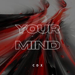 Your Mind (Extended Mix)