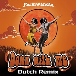 Down with Me (Dutch Remix)