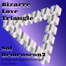 Bizarre Love Triangle - EnKADE Instrumental Extended Club Remix