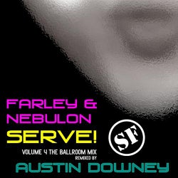 Serve!, Vol. 4 (Austin Downey's Ballroom Remix)
