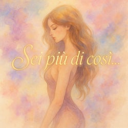 Sei più di così ...
