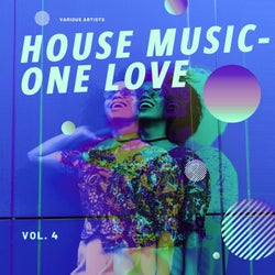 House Music - One Love, Vol. 4