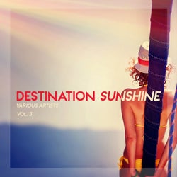 Destination Sunshine, Vol. 3