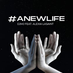 #AnewLife (feat. Alexia LaSaint)