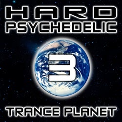 Hard Psychedelic Trance Planet, Vol. 3