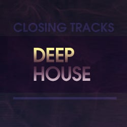 Closing Tracks: Deep House