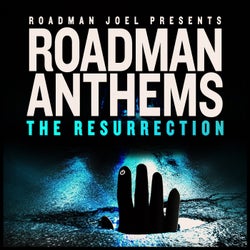 Roadman Joel Presents Roadman Anthems: The Resurrection