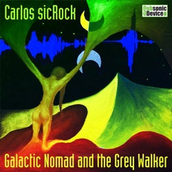 Galactic Nomad and the Grey Walker
