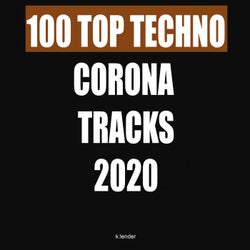 100 Top Techno Corona Tracks 2020