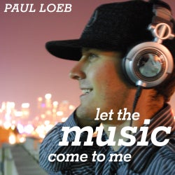 Paul Loeb's Let The Music Come To Me Chart