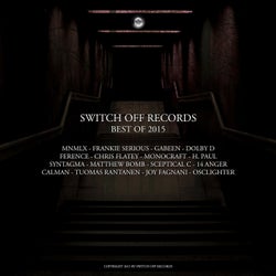 SWITCH OFF RECORDS - BEST OF 2015