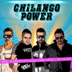 Chilango Power (feat. Mark Alvarado, Dj Goozo & Ivan Orta)