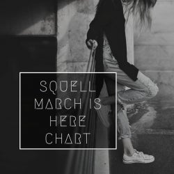 Squell March Is Here Chart