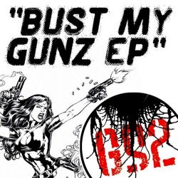 Bust My Gunz EP