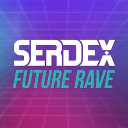 FUTURE RAVE