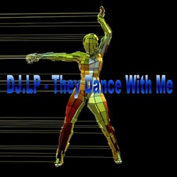 They Dance with Me
