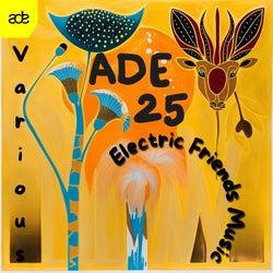 ELECTRIC FRIENDS MUSIC ADE2025
