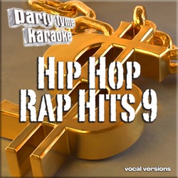 Hip Hop & Rap Hits 9 - Party Tyme Karaoke (Vocal Versions)
