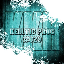 Kelltic Prog & House 029
