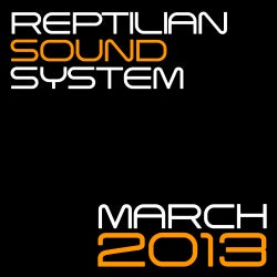 Reptilian Sound System March 2013