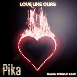 Love Like Ours (J Money Extended Remix)