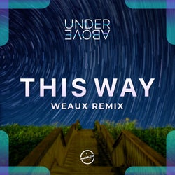 This Way (Weaux Remix)