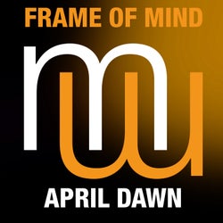 Frame Of Mind - April Dawn