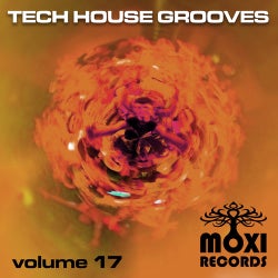 Moxi Tech House Grooves Volume 17