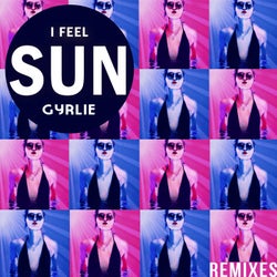 I Feel Sun (Remixes)