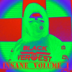 Black Verwest Insane Volume I