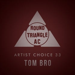 Artist Choice 33: Tom Bro