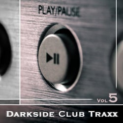 Darkside Club Traxx, Vol. 5