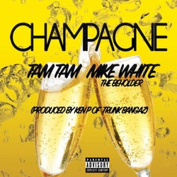 Champagne (feat. Mike White The Beholder) - Single