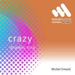 Crazy (Dramis Mix)