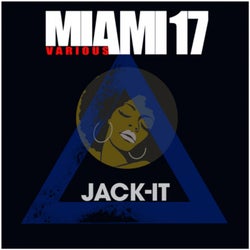 Jack-It Chicago Miami 2017 (Various Artists)