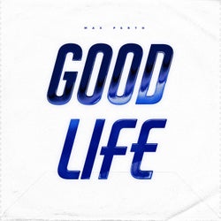 Good Life