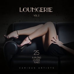 Loungerie (25 Amazing Lounge Tunes), Vol. 2