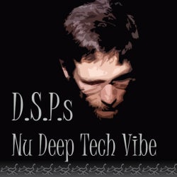 D.S.P.s Nu Deep Tech Vibe
