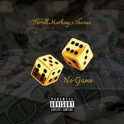 No Game (feat. Shwaee)