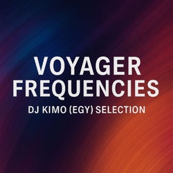 Voyager Frequencies – DJ Kimo (EGY) Selection
