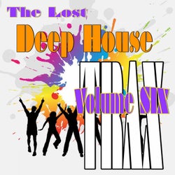 Lost Deep House Trax Vol. 6