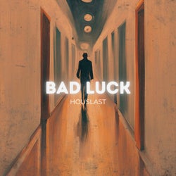 Bad Luck