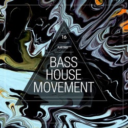 Bass House Movement Vol. 16