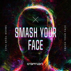 Smash Your Face