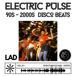 Electric Pulse 90's & 2000's Disco Beats