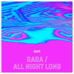 Rara / All Night Long
