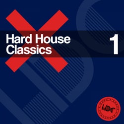 Hard House Classics, Vol. 1