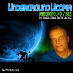 Underground Vibes (The Progressive Breaks Remix)