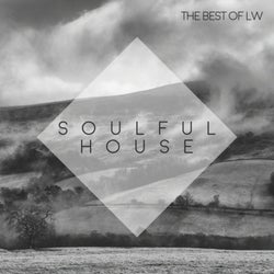 Best of LW: Soulful House