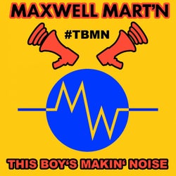 This Boy's Makin' Noise (Main Version)